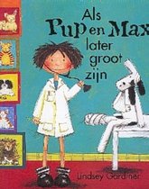 Als Pup En Max Later Groot Zijn