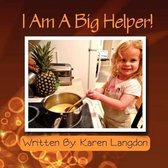 I Am a Big Helper!