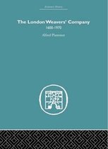 Economic History-The London Weaver's Company 1600 - 1970