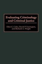 Evaluating Criminology and Criminal Justice