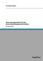 Neue Loesungsansatze fur das Generalized-Assignment-Problem