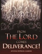 From the Lord Comes Deliverance