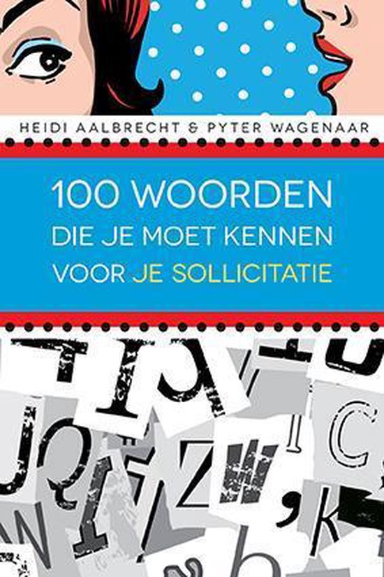 Cover van het boek '100 woorden die je moet kennen voor je sollicitatie' van Heidi Aalbrecht