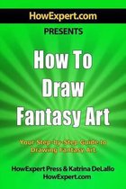 How To Draw Fantasy Art