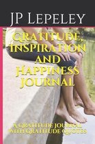 Gratitude, Inspiration and Happiness Journal