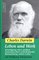 Charles Darwin - Leben und Werk, Würdigung eines großen Naturforschers und kritische Betrachtung seiner Lehre - Wolfgang Schaumann