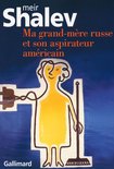 Du monde entier - Ma grand-mère russe et son aspirateur américain