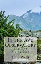 In the Avu Observatory and the Flying Man