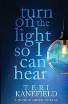 Turn on the Light So I Can Hear