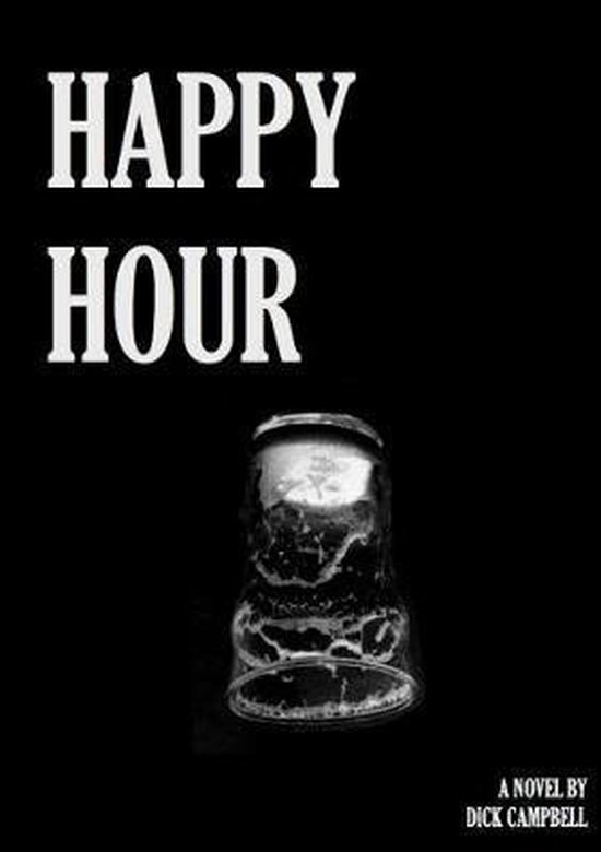Happy Hour, Dick Campbell 9780244754464 Boeken