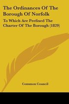 The Ordinances of the Borough of Norfolk