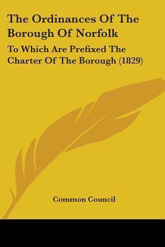 The Ordinances of the Borough of Norfolk