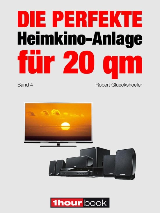 Die perfekte Heimkino-Anlage für 20 qm (Band 4) - cover