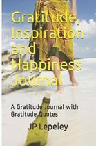 Gratitude, Inspiration and Happiness Journal