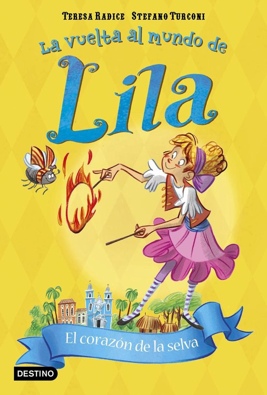 La vuelta al mundo de Lila 6 - El corazón de la selva