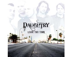 Daughtry - Leave This Town