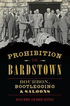 American Palate - Prohibition in Bardstown