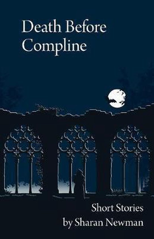 Death Before Compline by Sharan Newman Death Before Compline by Sharan Newman