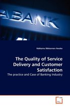 The Quality of Service Delivery and Customer Satisfaction