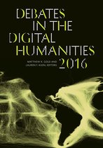 Debates in the Digital Humanities - Debates in the Digital Humanities 2016