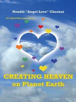 Creating Heaven on Planet Earth