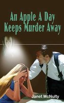 An Apple a Day Keeps Murder Away
