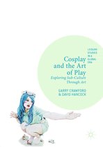 Leisure Studies in a Global Era - Cosplay and the Art of Play