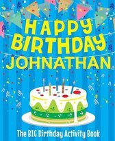 Happy Birthday Johnathan - The Big Birthday Activity Book