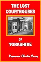 Lost Courthouses of Yorkshire