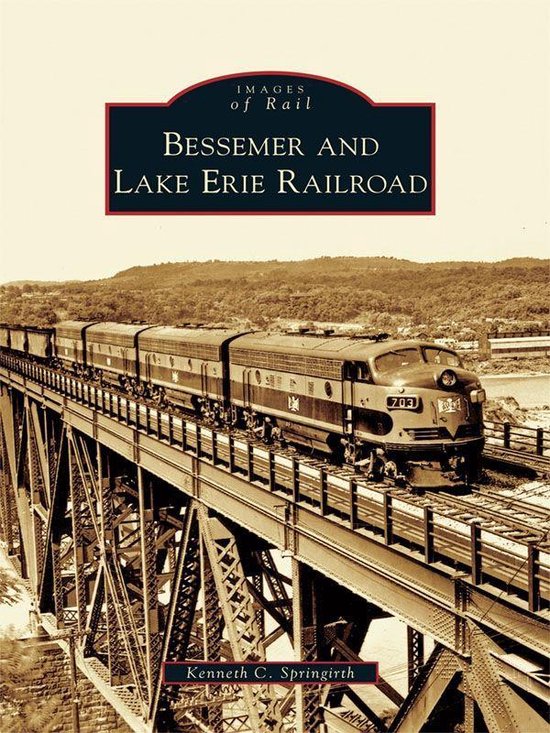 Images of Rail - Bessemer and Lake Erie Railroad - cover