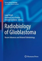 Current Clinical Pathology - Radiobiology of Glioblastoma