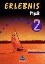 Erlebnis Physik. Schülerband 2. Ausgabe Rheinland-Pfalz