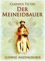 Classics To Go - Der Meineidbauer