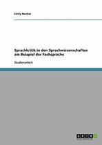 Sprachkritik in Den Sprachwissenschaften Am Beispiel Der Fachsprache