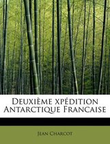 Deuxi Me XP Dition Antarctique Francaise