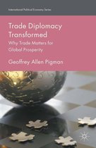 International Political Economy Series - Trade Diplomacy Transformed