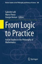 Boston Studies in the Philosophy and History of Science 308 - From Logic to Practice