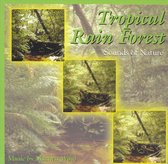 Tropical Rain Forest: Sounds Of Nature
