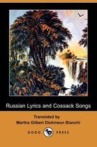 Russian Lyrics and Cossack Songs (Dodo Press)