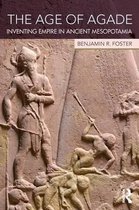 ISBN Age of Agade : Inventing Empire in Ancient Mesopotamia, histoire, Anglais, 456 pages