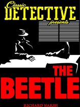 Classic Detective Presents - The Beetle