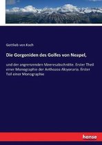 Die Gorgoniden des Golfes von Neapel,