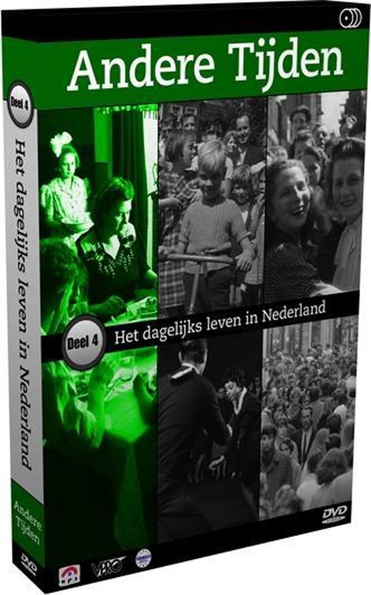 Andere Tijden - Deel 4: Het Dagelijks Leven In Nederland