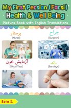 Teach & Learn Basic Persian (Farsi) words for Children 23 - My First Persian (Farsi) Health and Well Being Picture Book with English Translations