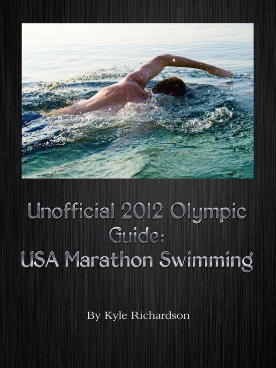 Unofficial 2012 Olympic Guides: USA Marathon Swimming - cover