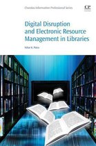 Digital Disruption and Electronic Resource Management in Libraries