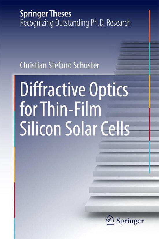 Springer Theses - Diffractive Optics for Thin-Film Silicon S ... - cover