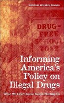 Informing America's Policy on Illegal Drugs