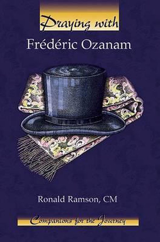 Praying with Frederic Ozanam | 9781593250102 | Ronald Ransom | Boeken | bol