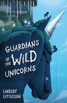 Boekomslag: "Guardians of the Wild Unicorns" door Lindsay Littleson. Een blauwgroene kop van een eenhoorn tegen een blauwe hemel, met twee klimmende figuren en bomen.